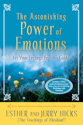 Beispielbild für The Astonishing Power of Emotions: Let Your Feelings Be Your Guide zum Verkauf von Goodwill Books