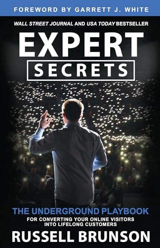 Stock image for Expert Secrets: The Underground Playbook for Converting Your Online Visitors Into Lifelong Customers for sale by ThriftBooks-Atlanta