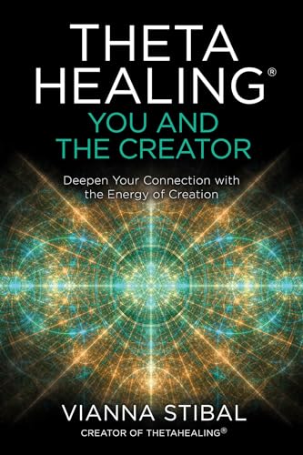 Stock image for ThetaHealing: You and the Creator: Deepen Your Connection with the Energy of Creation for sale by Lakeside Books