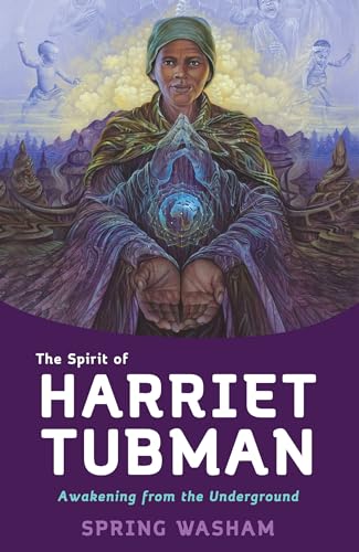 Beispielbild fr The Spirit of Harriet Tubman: Awakening from the Underground zum Verkauf von BooksRun