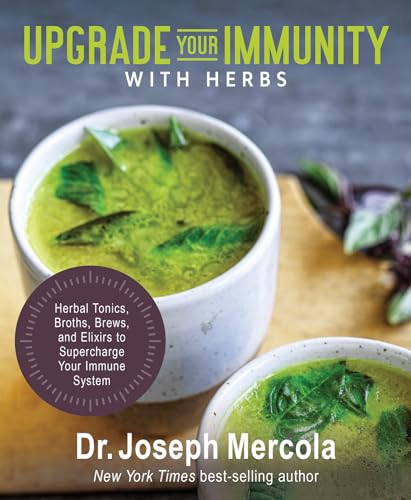 Stock image for Upgrade Your Immunity with Herbs: Herbal Tonics, Broths, Brews, and Elixirs to Supercharge Your Immune System for sale by HPB Inc.
