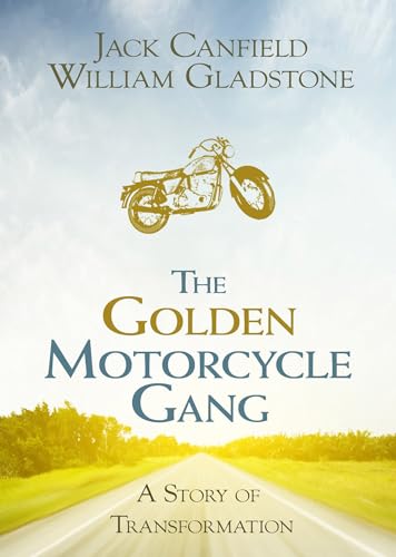 Stock image for The Golden Motorcycle Gang: A Story of Transformation for sale by Lucky's Textbooks