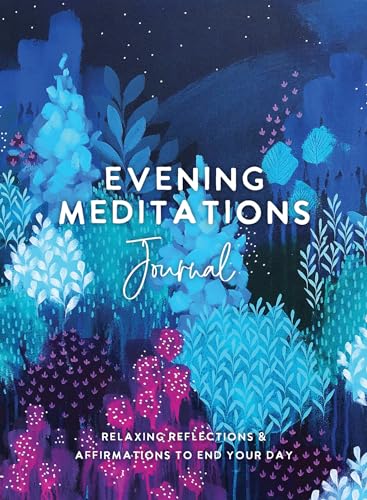 Stock image for Evening Meditations Journal: Relaxing Reflections & Affirmations to End Your Day for sale by BooksRun