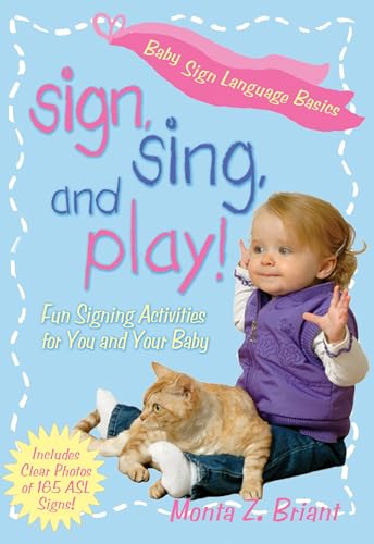 9781401969493: Sign, Sing, and Play!: Fun Signing Activities for You and Your Baby