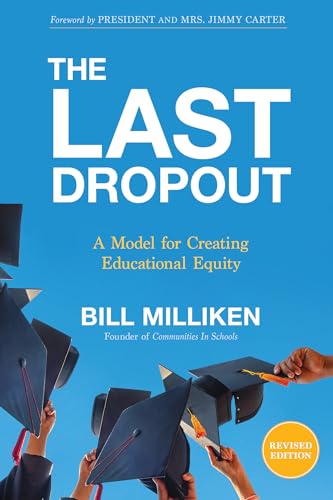 9781401971403: The Last Dropout: A Model for Creating Educational Equity