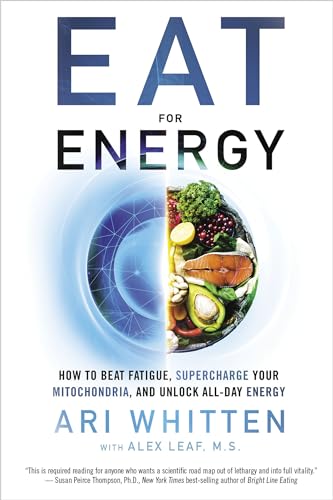 9781401971793: Eat for Energy: How to Beat Fatigue, Supercharge Your Mitochondria, and Unlock All-day Energy