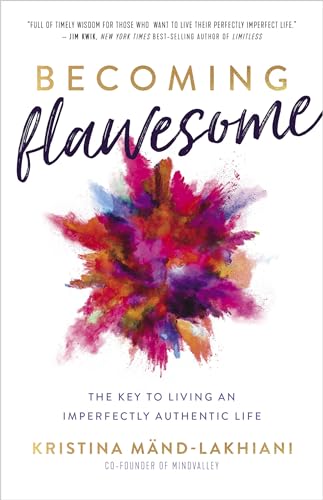Imagen de archivo de Becoming Flawesome: The Key to Living an Imperfectly Authentic Life a la venta por Dream Books Co.