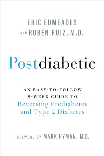 9781401975920: Postdiabetic: An Easy-to-Follow 9-Week Guide to Reversing Prediabetes and Type 2 Diabetes