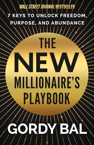 Stock image for The New Millionaires Playbook: 7 Keys to Unlock Freedom, Purpose, and Abundance for sale by Goodwill