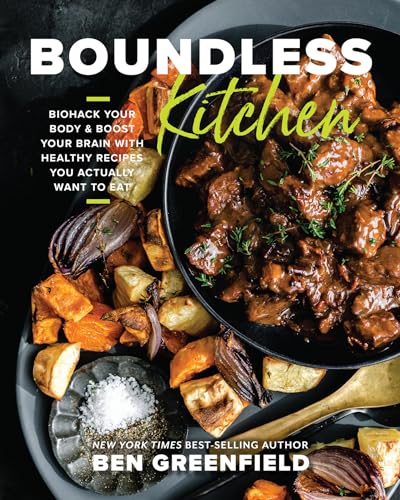 9781401977733: Boundless Kitchen: Biohack Your Body & Boost Your Brain With Healthy Recipes You Actually Want to Eat