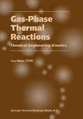 9781402000492: Gas-Phase Thermal Reactions: Chemical Engineering Kinetics