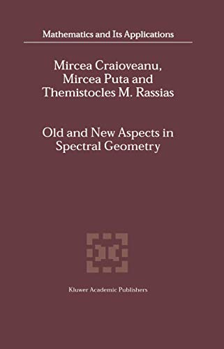Stock image for Old and New Aspects in Spectral Geometry (Mathematics and Its Applications, 534) for sale by Mispah books