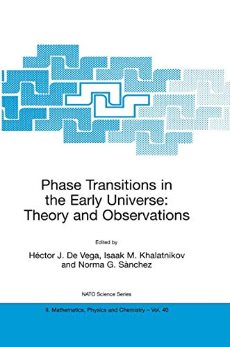 9781402000560: Phase Transitions in the Early Universe: Theory and Observations: 40 (Nato Science Series II:)