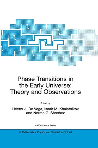 9781402000560: Phase Transitions in the Early Universe: Theory and Observations: 40
