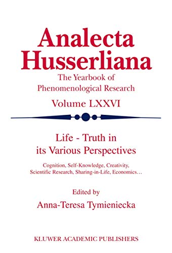 Stock image for Life - Truth in its Various Perspectives. Cognition, Self-Knowledge, Creativity, Scientific Research, Sharing-in-Life, Economics. for sale by Antiquariat im Hufelandhaus GmbH  vormals Lange & Springer