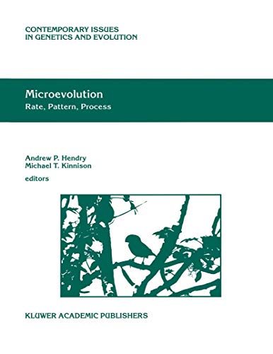Microevolution Rate, Pattern, Process (Contemporary Issues in Genetics and Evolution) - Hendry, A P (ed) Kinnison, M T (ed)