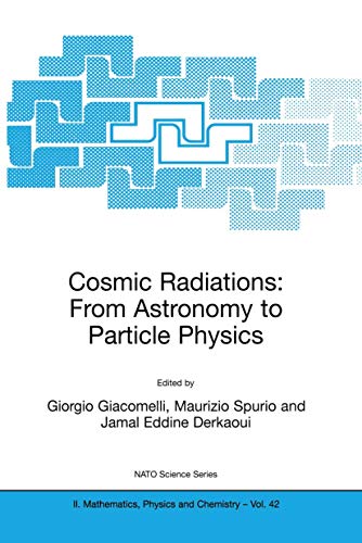 Cosmic Radiations: From Astronomy to Particle Physics - Giorgio Giacomelli