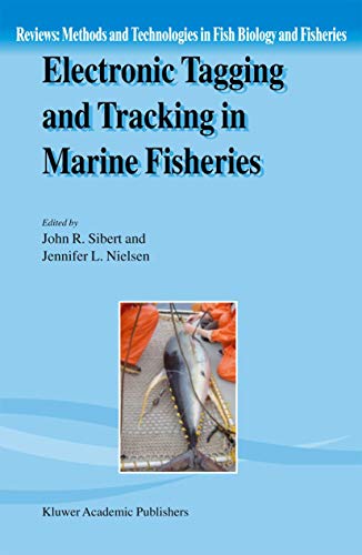 Stock image for Electronic Tagging and Tracking in Marine Fisheries: Proceedings of the Symposium on Tagging and Tracking Marine Fish with Electronic Devices, . Technologies in Fish Biology and Fisheries) for sale by medimops