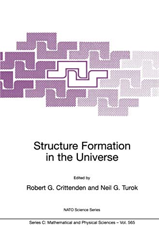 9781402001567: Structure Formation in the Universe: 565 (NATO Science Series C)
