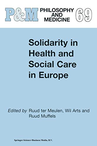 Stock image for Solidarity in Health and Social Care in Europe (Philosophy and Medicine, 69) for sale by Lucky's Textbooks