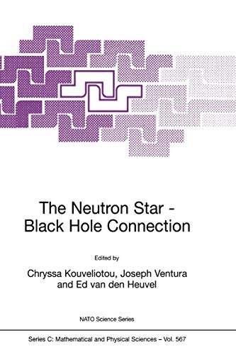 9781402002045: The Neutron Star Black Hole Connection