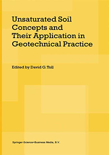 Stock image for Unsaturated Soil Concepts and Their Application in Geotechnical Practice for sale by Paisleyhaze Books