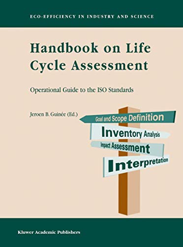 9781402002281: Handbook on Life Cycle Assessment: Operational Guide to the ISO Standards (Eco-Efficiency in Industry and Science, 7)