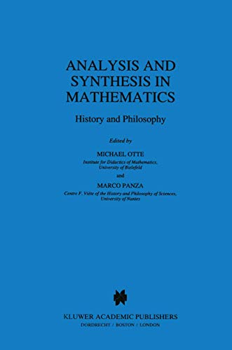 Imagen de archivo de Analysis and Synthesis in Mathematics: History and Philosophy a la venta por THE SAINT BOOKSTORE