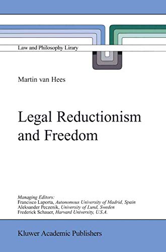 9781402002854: Legal Reductionism and Freedom: 47