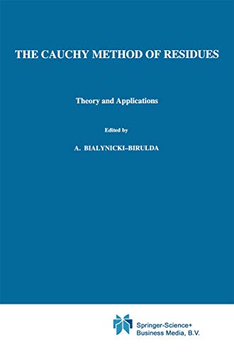 Beispielbild fr The Cauchy Method of Residues : Theory and Applications zum Verkauf von Ria Christie Collections