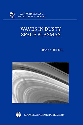 Imagen de archivo de Waves in Dusty Space Plasmas (Astrophysics and Space Science Library, 245) a la venta por Lucky's Textbooks