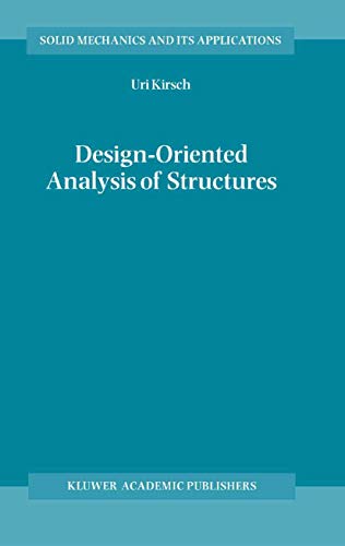 Design-Oriented Analysis of Structures: A Unified Approach (Solid Mechanics and Its Applications)