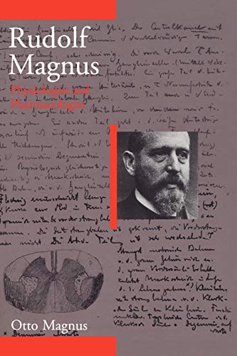 9781402004612: Rudolf Magnus: Physiologist and Pharmacologist (1873-1927)