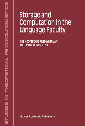 9781402005268: Storage and Computation in the Language Faculty: v. 30 (Studies in Theoretical Psycholinguistics)