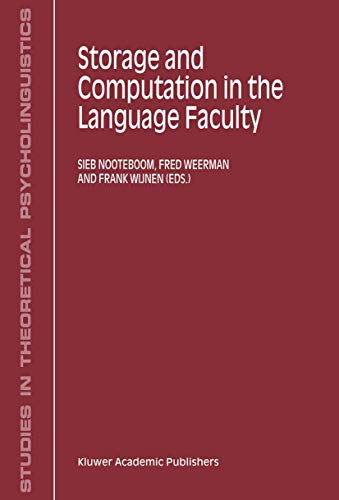 Stock image for Storage and Computation in the Language Faculty (Studies in Theoretical Psycholinguistics, 30) for sale by Lucky's Textbooks