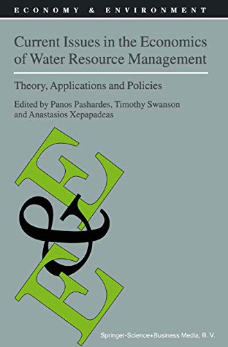 Current Issues In The Economics Of Water Resource Management: Theory, Applications And Policies (...