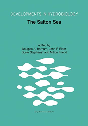 9781402005558: The Salton Sea: Proceedings of the Salton Sea Symposium, Held in Desert Hot Springs, California, 13-14 January 2000