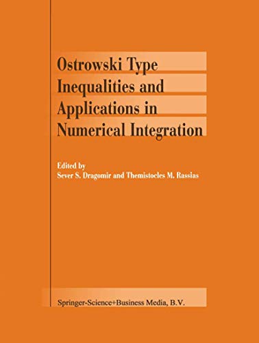 Ostrowski Type Inequalities and Applications in Numerical Integration - Dragomir, Sever S.|Rassias, Themistocles M.