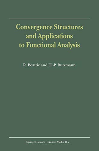 Beispielbild fr Convergence Structures and Applications to Functional Analysis zum Verkauf von Lucky's Textbooks
