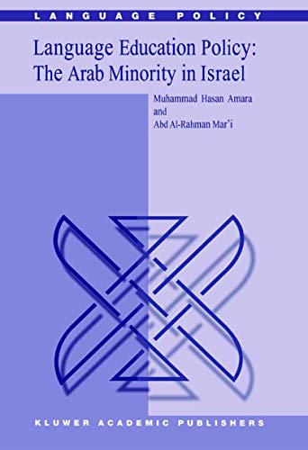 Language Education Policy: The Arab Minority in Israel - Abd Al-Rahman Mar'i