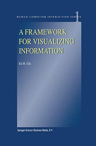 9781402005893: A Framework for Visualizing Information: 1 (Human–Computer Interaction Series)