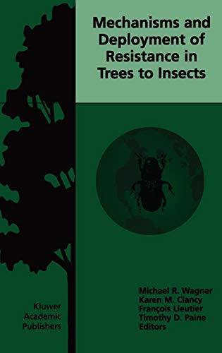 Stock image for Mechanisms and Deployment of Resistance in Trees to Insects for sale by Ria Christie Collections