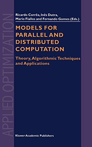9781402006234: Models for Parallel and Distributed Computation: Theory, Algorithmic Techniques, and Applications: 67