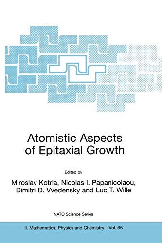 9781402006753: Atomistic Aspects of Epitaxial Growth: 65 (Nato Science Series II:)