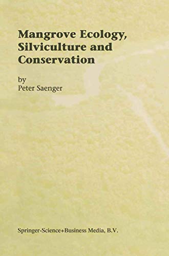 9781402006869: Mangrove Ecology, Silviculture and Conservation