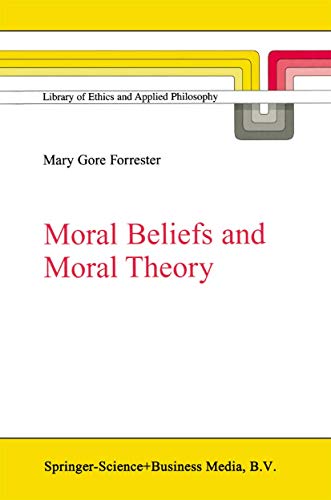 Beispielbild fr Moral beliefs and moral theory. zum Verkauf von Kloof Booksellers & Scientia Verlag