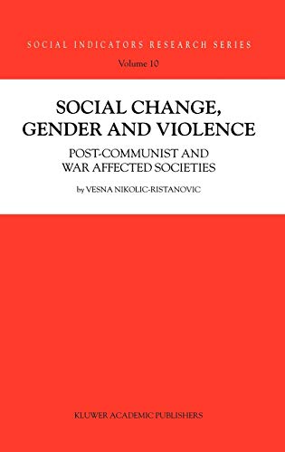 9781402007262: Social Change, Gender and Violence: Post-Communist and War Affected Societies: 10
