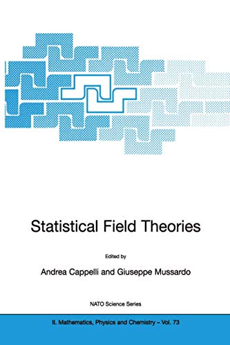 9781402007613: Statistical Field Theories: 73 (NATO Science Series II: Mathematics, Physics and Chemistry, 73)