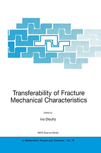 Imagen de archivo de Transferability of Fracture Mechanical Characteristics a la venta por BookOrders