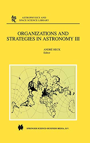 9781402008122: Organizations and Strategies in Astronomy: Volume III: 280 (Astrophysics and Space Science Library)